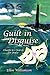 Guilt in Disguise by Ellen Williamson