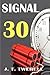 Signal 30