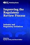 Improving the Regulatory Review Process: Industry and Regulatory Initiatives (Centre for Medicines Research Workshop)