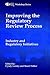 Improving the Regulatory Review Process: Industry and Regulatory Initiatives (Centre for Medicines Research Workshop)