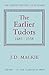 The Earlier Tudors, 1485–1558