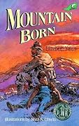 Mountain Born (Mountain Born, #1)