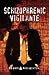 Schizophrenic Vigilante