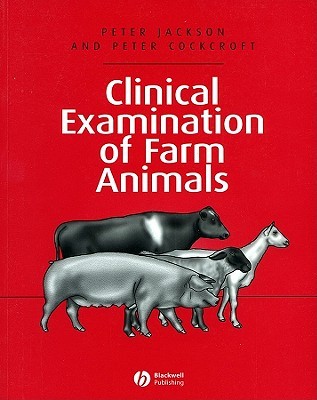 Clinical Examination of Farm Animals (Paperback)