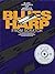 Blues Harp from Scratch: Blues Harmonica for Absolute Beginners (Learn to Play (Music Sales))