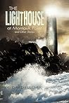 The Lighthouse at Montauk Point and Other Stories
