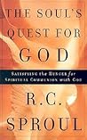 The Soul's Quest for God by R.C. Sproul