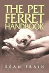 Pet Ferret Handbook