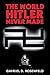 The World Hitler Never Made: Alternate History and the Memory of Nazism (New Studies in European History)