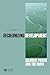 Decolonizing Development: C...