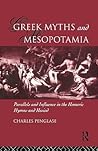 Greek Myths and Mesopotamia: Parallels and Influence in the Homeric Hymns and Hesiod