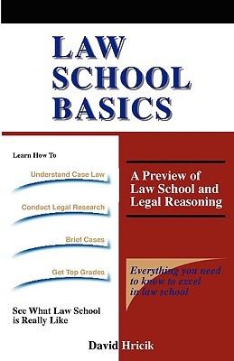 Law School Basics: A Preview of Law School and Legal Reasoning (Paperback)