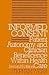 Informed Consent: Patient Autonomy and Clinician Beneficence Within Health Care