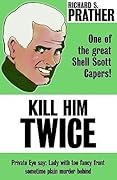 Kill Him Twice