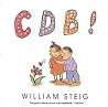 C D B! by William Steig C D B! by William Steig