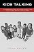 Kids Talking: Learning Relationships and Culture with Children