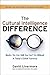 The Cultural Intelligence Difference: Master the One Skill You Can't Do Without in Today's Global Economy