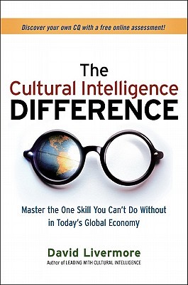 The Cultural Intelligence Difference: Master the One Skill You Can't Do Without in Today's Global Economy (Hardcover)