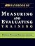 The ASTD Handbook of Measuring and Evaluating Training by Patricia Phillips