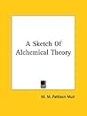 A Sketch Of Alchemical Theory