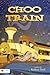 Choo Train