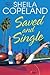Saved and Single