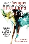 Sexy Strumpets & Troublesome Trollops: Enticing Tales (and Tails) of Erotic Noir