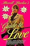 Merrill Markoe's Guide to Love