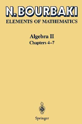 Algebra II: Chapters 4 - 7 (Elements of Mathematics)