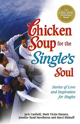 Chicken Soup for the Single's Soul (Paperback)