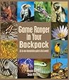 Game Ranger in Your Backpack by Megan Emmett