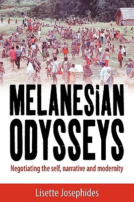 Melanesian Odysseys: Negotiating the Self, Narrative, and Modernity (Paperback)