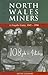 North Wales Miners: A Fragi...