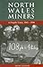 North Wales Miners by Keith Gildart
