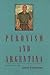 Peronism and Argentina by James P. Brennan