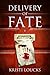 Delivery of Fate