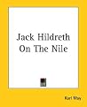 Jack Hildreth On The Nile Jack Hildreth On The Nile