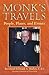 Monk's Travels: People, Places, and Events