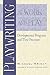 Playwriting at Work and Play by Michael  Wright