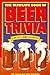 The Ultimate Book of Beer Trivia