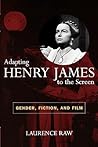 Adapting Henry James to the Screen: Gender, Fiction, and Film