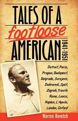 Tales of a Footloose American: 1941-1951 (Paperback)