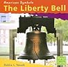 The Liberty Bell (American Symbols)