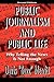 Public Journalism and Publi...