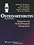 Osteoarthritis by Roland W. Moskowitz