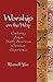 Worship on the Way: Explori...