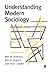 Understanding Modern Sociology (Theory, Culture & Society by Wes W. Sharrock