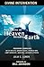 Divine Intervention: True Stories of Heaven Invading Earth