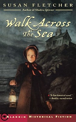 Walk Across the Sea (Aladdin Historical Fiction)