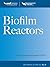 Biofilm Reactors